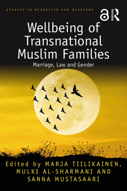 Wellbeing of Transnational Muslim Families : Marriage, Law and Gender, EPUB eBook