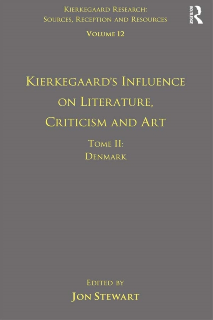 Volume 12, Tome II: Kierkegaard's Influence on Literature, Criticism and Art : Denmark, EPUB eBook