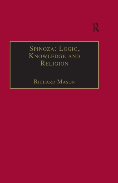Spinoza: Logic, Knowledge and Religion, PDF eBook