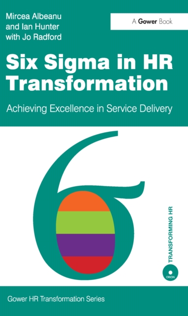 Six Sigma in HR Transformation : Achieving Excellence in Service Delivery, EPUB eBook