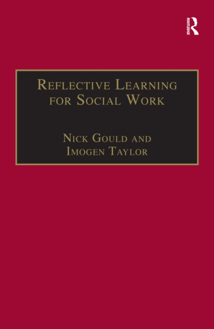 Reflective Learning for Social Work : Research, Theory and Practice, EPUB eBook