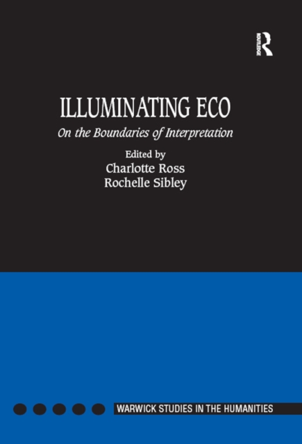 Illuminating Eco : On the Boundaries of Interpretation, PDF eBook