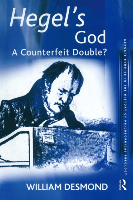 Hegel's God : A Counterfeit Double?, EPUB eBook