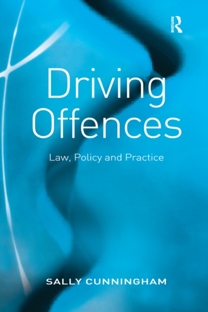 Driving Offences : Law, Policy and Practice, PDF eBook