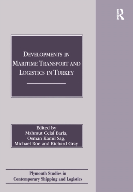 Developments in Maritime Transport and Logistics in Turkey, EPUB eBook