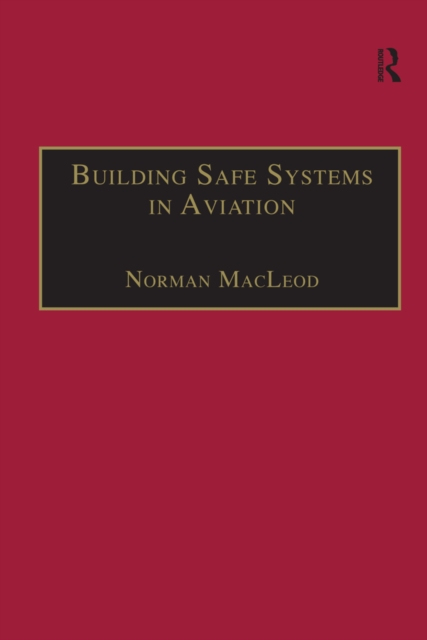 Building Safe Systems in Aviation : A CRM Developer's Handbook, EPUB eBook