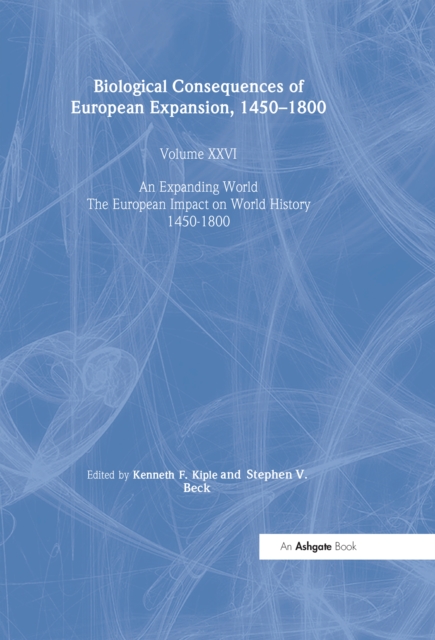 Biological Consequences of the European Expansion, 1450-1800, EPUB eBook