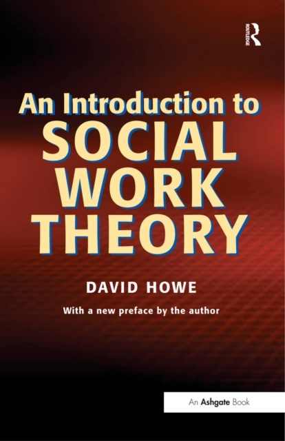 An Introduction to Social Work Theory, PDF eBook