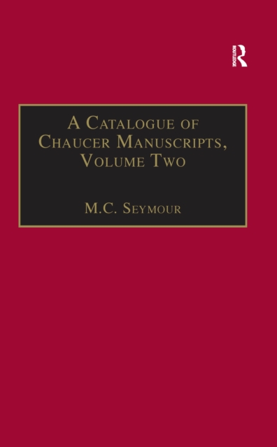 A Catalogue of Chaucer Manuscripts : Volume Two: The Canterbury Tales, EPUB eBook