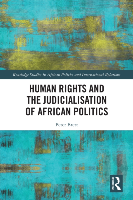 Human Rights and the Judicialisation of African Politics, EPUB eBook