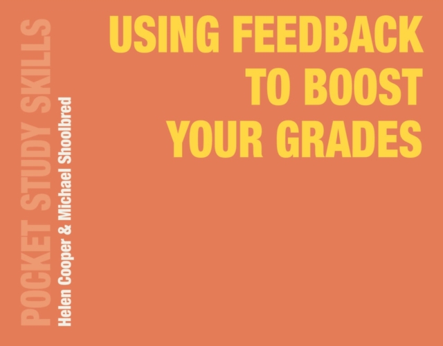 Using Feedback to Boost Your Grades, Paperback / softback Book