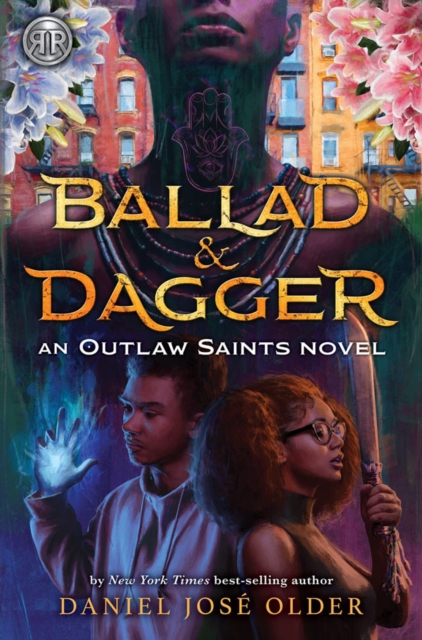 Rick Riordan Presents Ballad & Dagger : An Outlaw Saints Novel, Paperback / softback Book