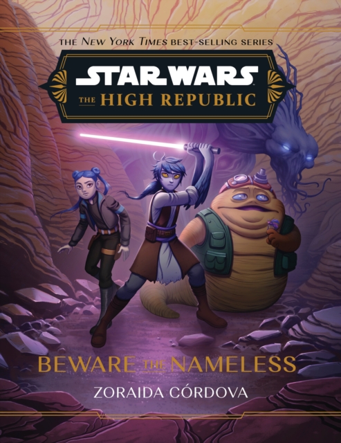 Star Wars: The High Republic: Beware the Nameless, Hardback Book