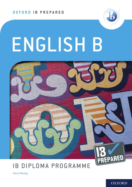 Oxford IB Prepared: English B: IB Diploma Programme, PDF eBook