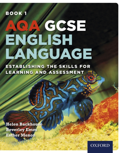 AQA GCSE English Language: Book 1: Establishing the Skills for Learning and Assessment, PDF eBook