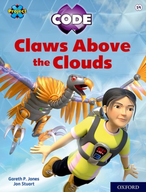 Project X CODE: White Book Band, Oxford Level 10: Sky Bubble: Claws Above the Clouds, Paperback / softback Book