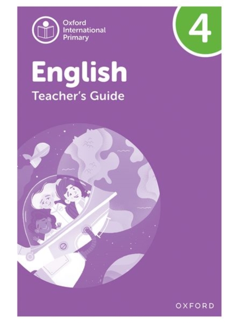 Oxford International Primary English: Teacher's Guide Level 4, Multiple-component retail product Book