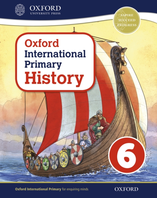 Oxford International Primary History: Student Book 6 eBook: Oxford International Primary History Student Book 6 eBook, PDF eBook