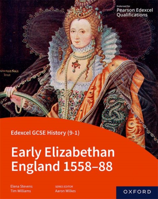Edexcel GCSE History (9-1): Early Elizabethan England 1558-88 Student Book, Paperback / softback Book