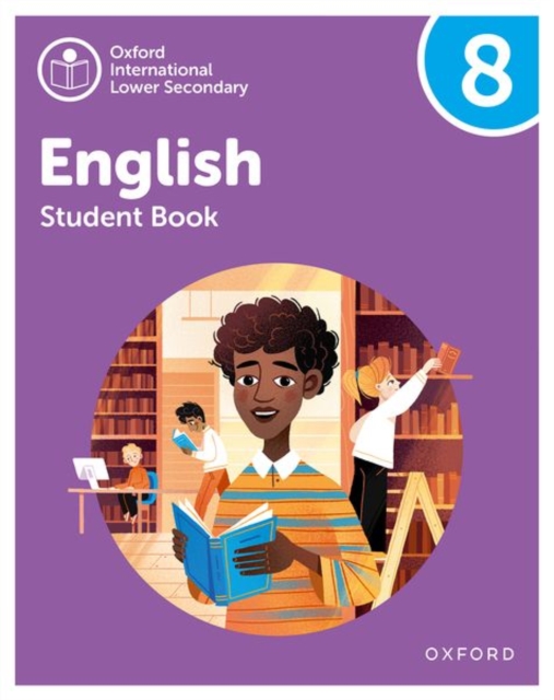 Oxford International Lower Secondary English: Student Book 8, Paperback / softback Book
