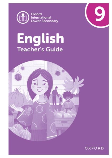 Oxford International Lower Secondary English: Teacher's Guide 9, Paperback / softback Book