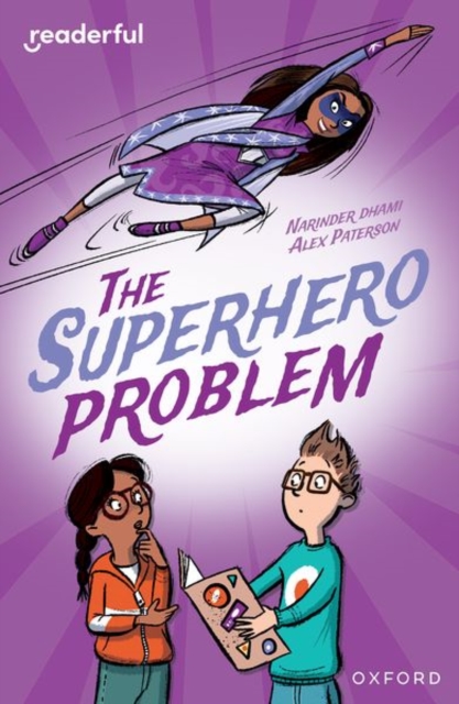 Readerful Independent Library: Oxford Reading Level 18: The Superhero Problem, Paperback / softback Book