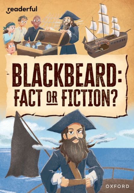 Readerful Rise: Oxford Reading Level 10: Blackbeard: Fact or Fiction?, Paperback / softback Book
