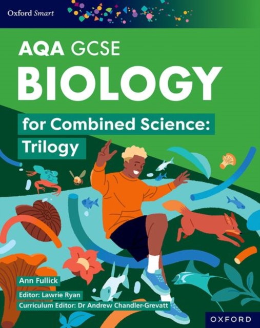 Oxford Smart AQA GCSE Sciences: Biology for Combined Science (Trilogy) Student Book, Paperback / softback Book