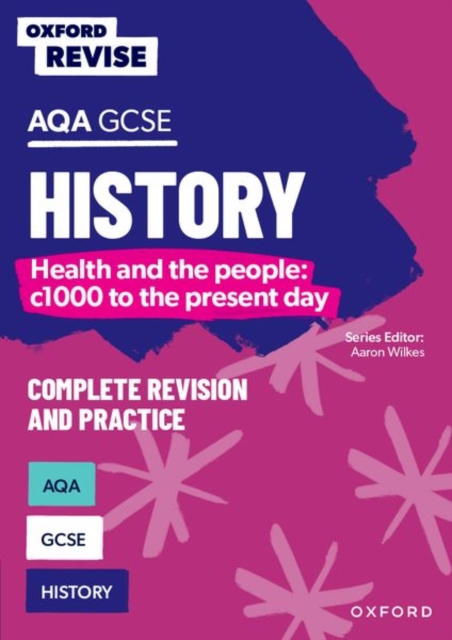 Oxford Revise: AQA GCSE History: Britain: Health and the people: c1000 to the present day, Paperback / softback Book