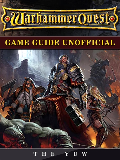Warhammer Quest Game Guide Unofficial, EPUB eBook