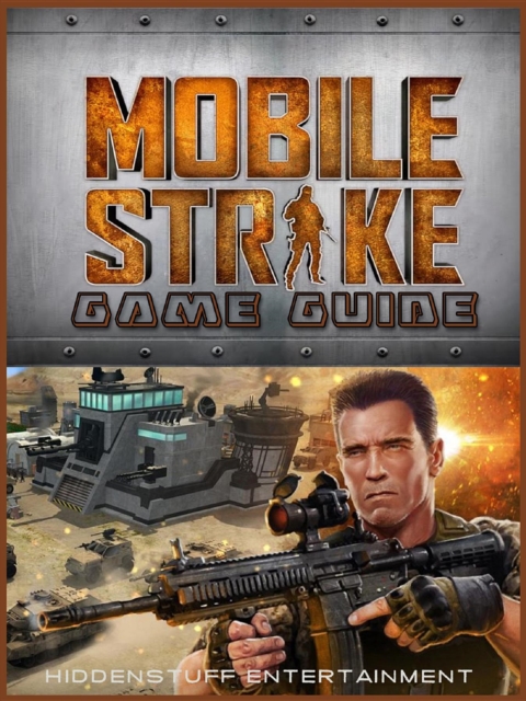 Mobile Strike Game Guide Unofficial, EPUB eBook