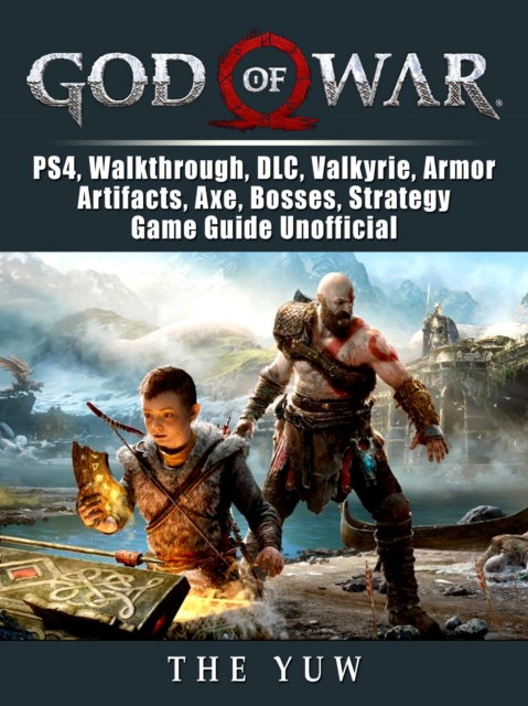 God of War, PS4, Walkthrough, DLC, Valkyrie, Armor, Artifacts, Axe, Bosses, Strategy, Game Guide Unofficial, EPUB eBook