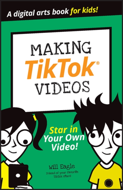 Making TikTok Videos, Paperback / softback Book