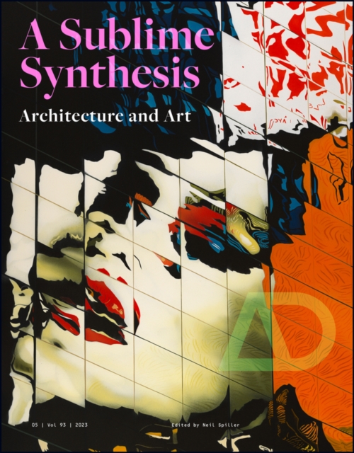 Art and Architecture : A Sublime Synthesis, Paperback / softback Book
