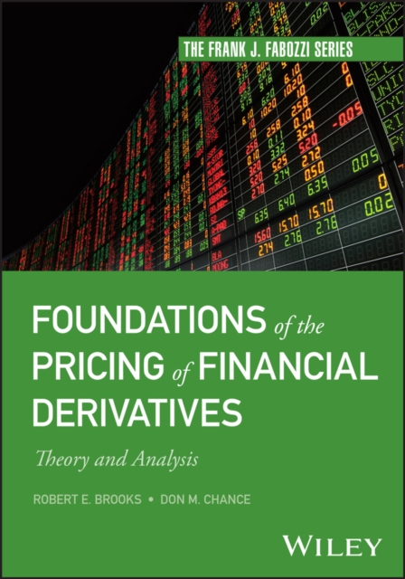 Foundations of the Pricing of Financial Derivatives : Theory and Analysis, Hardback Book