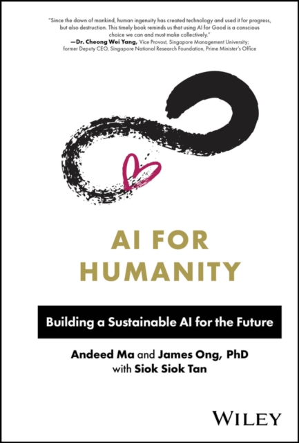AI for Humanity : Building a Sustainable AI for the Future, Hardback Book