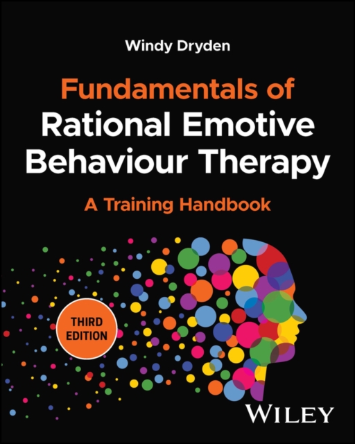 Fundamentals of Rational Emotive Behaviour Therapy : A Training Handbook, EPUB eBook