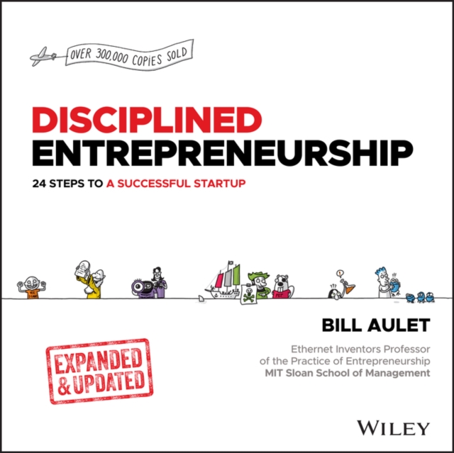 Disciplined Entrepreneurship : 24 Steps to a Successful Startup, Expanded & Updated, PDF eBook