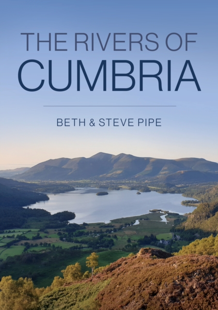 The Rivers of Cumbria, Paperback / softback Book