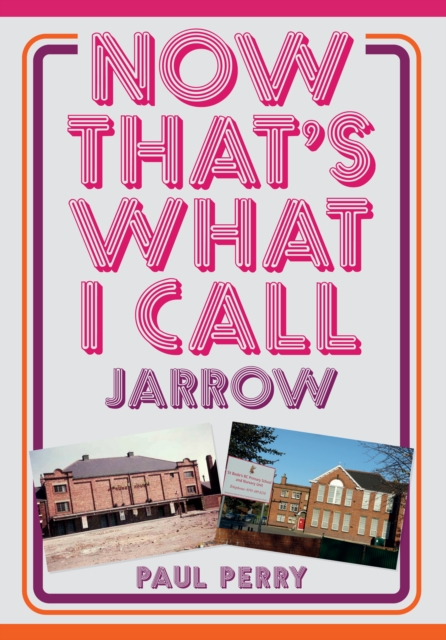 Now That's What I Call Jarrow, Paperback / softback Book
