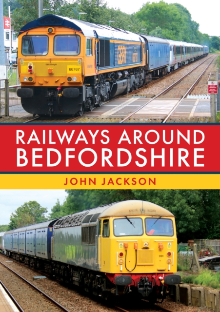 Railways Around Bedfordshire, Paperback / softback Book