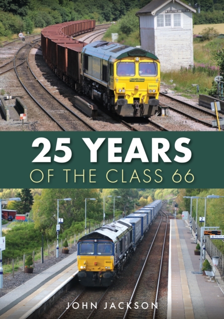 25 Years of the Class 66, Paperback / softback Book