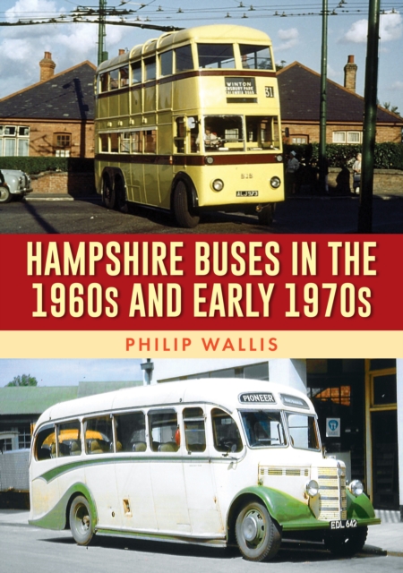 Hampshire Buses in the 1960s and Early 1970s, EPUB eBook