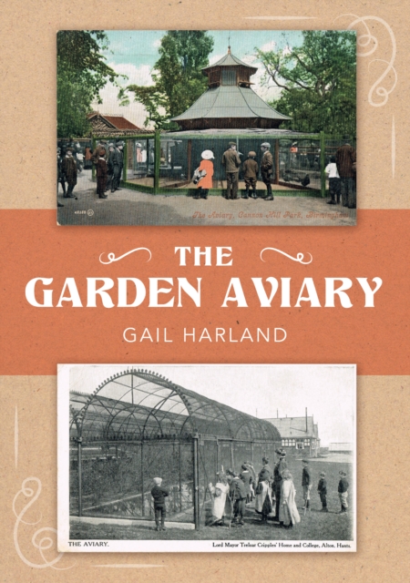 The Garden Aviary, Paperback / softback Book
