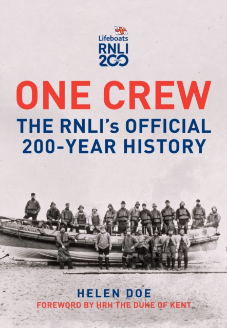 One Crew: The RNLI's Official 200-Year History, Hardback Book