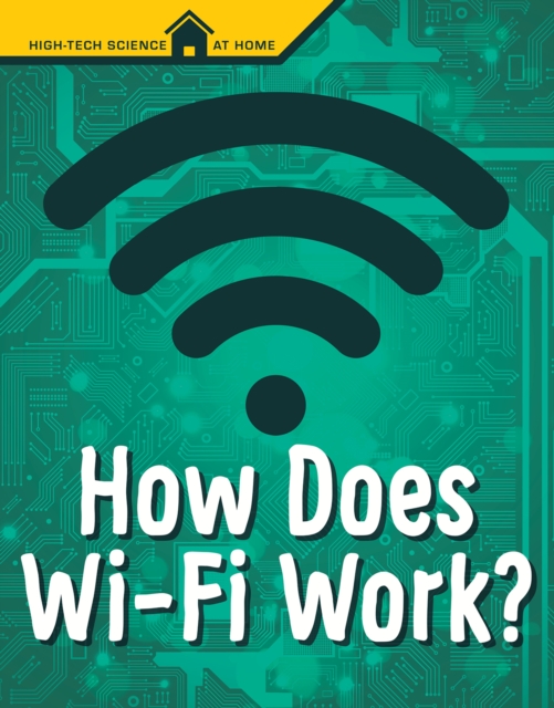 How Does Wi-Fi Work?, Hardback Book