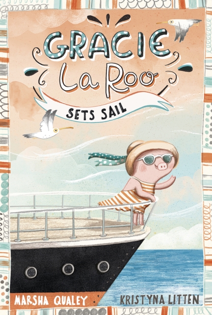 Gracie LaRoo Sets Sail, EPUB eBook