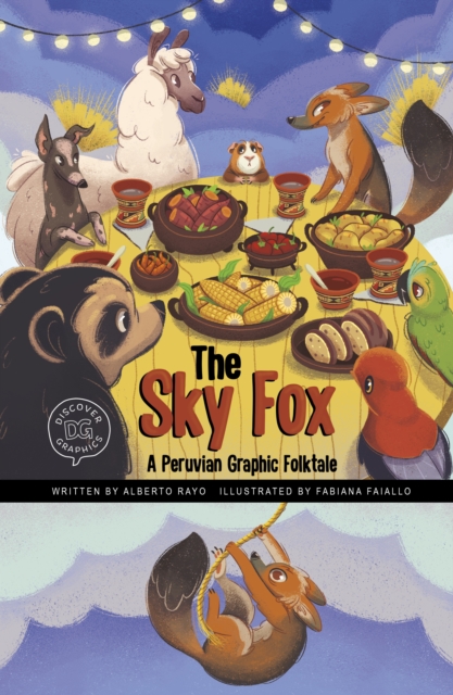 The Sky Fox : A Peruvian Graphic Folktale, Paperback / softback Book