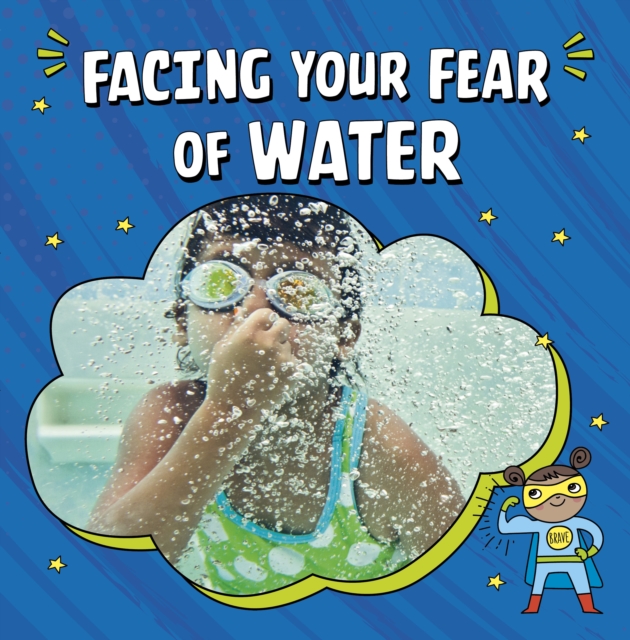 Facing Your Fear of Water, Paperback / softback Book