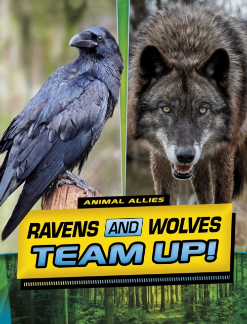Ravens and Wolves Team Up!, Hardback Book